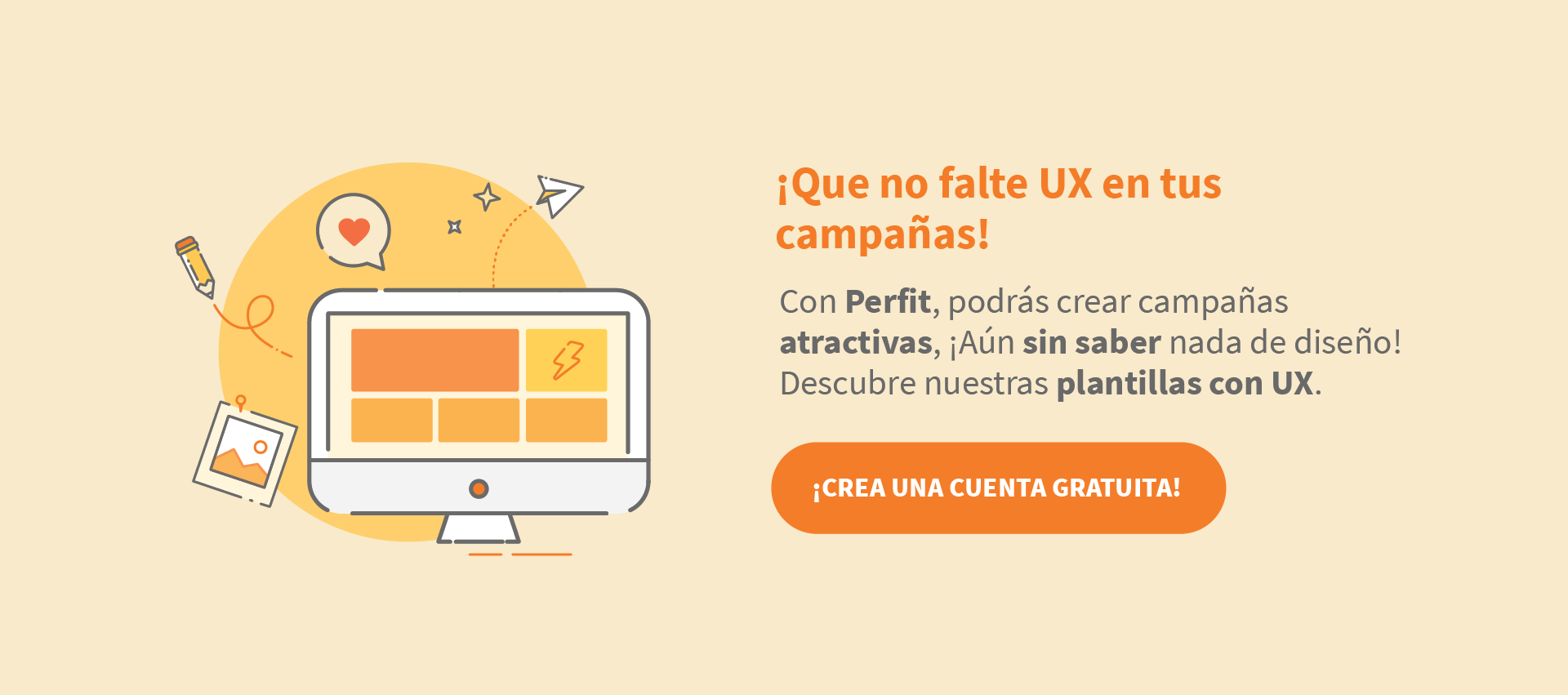 Banner de Perfit indicando que se puede diseñar campañas atractivas gracias a nuestras plantillas con UX